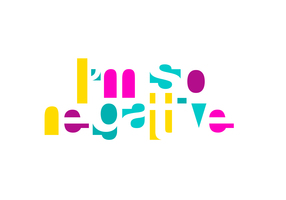 I'm So Negative